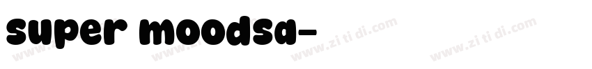 super moodsa字体转换